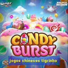 jogos chineses tigrinho